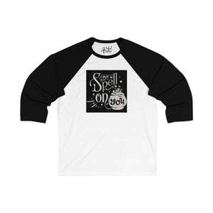 I Put A Spell On You Unisex 3\4 Sleeve Baseball Tee