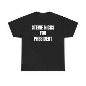 Stevie Nicks For President (Black) Unisex Heavy Cotton Tee