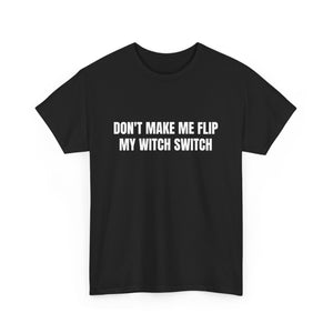 Witch Switch Unisex Heavy Cotton Tee