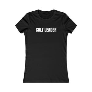 Cult Leader Women's Favorite Fitted Tee