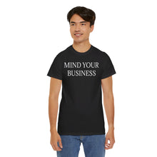 Mind Your Business Unisex Heavy Cotton Tee