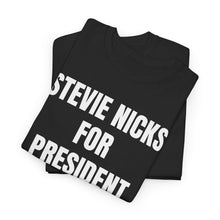 Stevie Nicks For President (Black) Unisex Heavy Cotton Tee